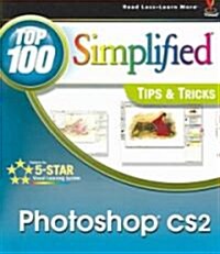Photoshop CS2 Top 100 (Paperback, 2nd)