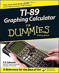 Ti-89 Graphing Calculator for Dummies (Paperback)