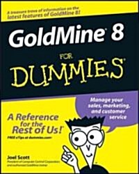 Goldmine 8 for Dummies (Paperback)
