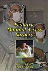 Pediatric Minimal Access Surgery (Hardcover)