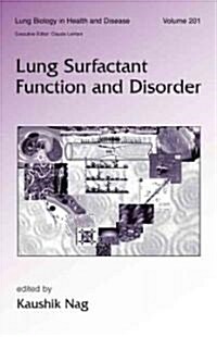Lung Surfactant Function and Disorder (Hardcover)
