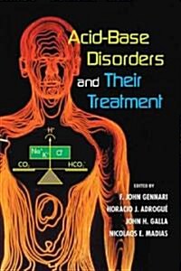 Acid-Base Disorders and Their Treatment (Hardcover)
