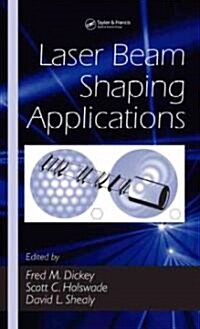 Laser Beam Shaping Applications (Hardcover)