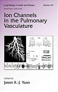 Ion Channels in the Pulmonary Vasculature (Hardcover)