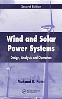 Wind and Solar Power Systems: Design, Analysis, and Operation, Second Edition (Hardcover, 2)