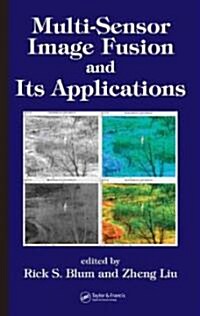 Multi-Sensor Image Fusion and Its Applications (Hardcover)