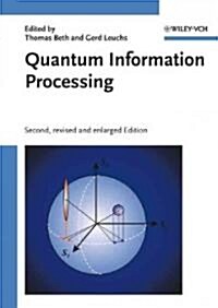 Quantum Information Processing (Hardcover, 2, Revised and Enl)