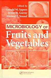 Microbiology Of Fruits And Vegetables (Hardcover)