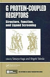 G Protein-Coupled Receptors: Structure, Function, and Ligand Screening (Hardcover, 6)