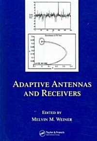 Adaptive Antennas and Receivers (Hardcover)