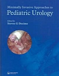 Minimally Invasive Approaches to Pediatric Urology (Hardcover)
