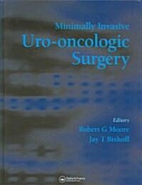 Minimally Invasive Uro-Oncologic Surgery (Hardcover)