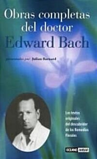 Obras completas del Doctor Edward Bach/ Complete Works of Dr. Edward Bach (Paperback, 3rd)