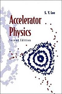 Accelerator Physics (Second Edition) (Paperback, 2)