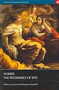 Homer : The Resonance of Epic (Paperback)