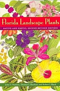 Florida Landscape Plants (Paperback, 2nd, Revised)