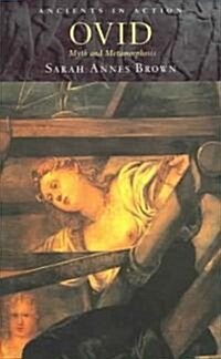 Ovid : Myth and Metamorphosis (Paperback)