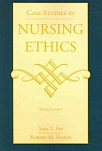 Case Studies in Nursing Ethics (Paperback, 3, Revised)