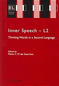 Inner Speech - L2: Thinking Words in a Second Language (Hardcover, 2005)