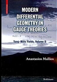 Modern Differential Geometry in Gauge Theories: Yang-Mills Fields, Volume II (Paperback, 2010)