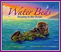 Water Beds: Sleeping in the Ocean (Hardcover)