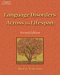 Language Disorders Across the Lifespan (Paperback, 2nd)