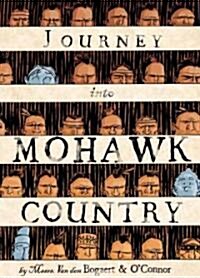 Journey Into Mohawk Country (Paperback)