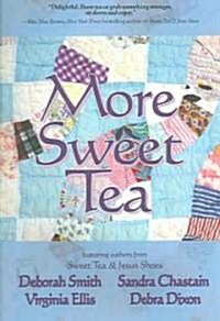 More Sweet Tea (Paperback)