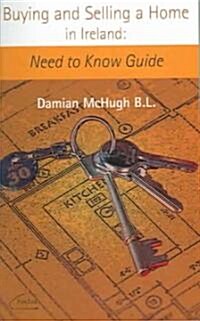 Buying and Selling A Home In Ireland (Paperback)