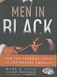 Men in Black: How the Supreme Court Is Destroying America (MP3 CD, Library)