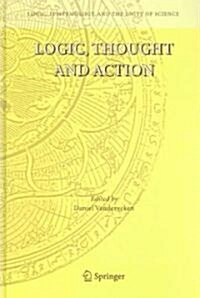 Logic, Thought and Action (Paperback, 2005)