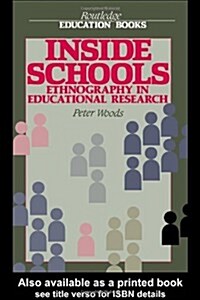 Inside Schools : Ethnography in Schools (Paperback)