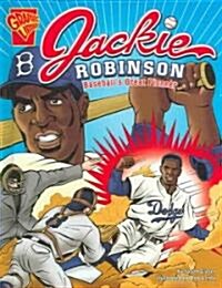Jackie Robinson: Baseballs Great Pioneer (Library Binding)