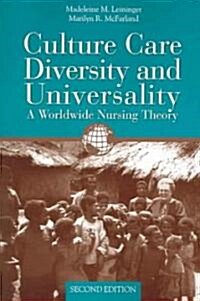 Culture Care Diversity & Universality: A Worldwide Nursing Theory: A Worldwide Nursing Theory (Paperback, 2)