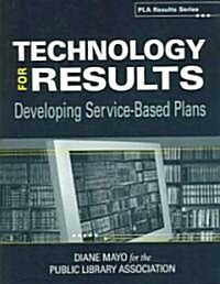 Technology for Results (Paperback)