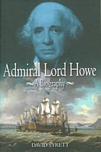 Admiral Lord Howe: A Biography (Hardcover)