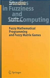 Fuzzy Mathematical Programming And Fuzzy Matrix Games (Hardcover)