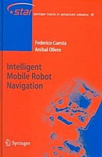 Intelligent Mobile Robot Navigation (Hardcover, 2005)