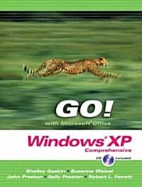 Go! With Microsoft Windows Xp (Paperback, CD-ROM, Spiral)