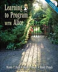 Learning To Program With Alice (Paperback, CD-ROM)