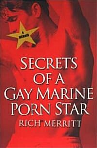 Secrets of a Gay Marine Porn Star (Paperback)