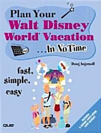 Plan Your Walt Disney World Vacation In No Time (Paperback)