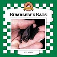 Bumblebee Bats (Library Binding, Anniversary)