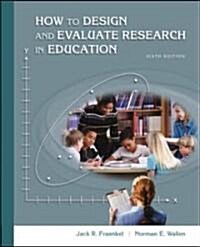 How To Design And Evaluate Research In Education (Hardcover, 6th, PCK)