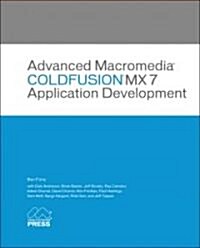 Advanced Macromedia Coldfusion MX 7 Application Development (Paperback)