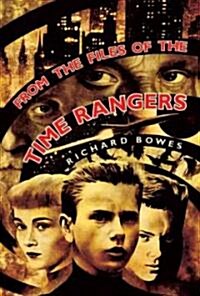 From the Files of the Time Rangers (Hardcover)