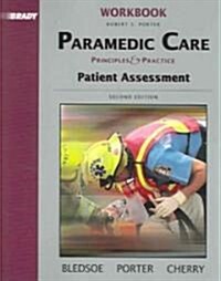 Student Workbook, Volume 2 for Paramedic Care: Principles and Practice, Volume 2: Patient Assessment (Paperback, 2, Revised)