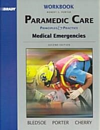 Brady Paramedic Care (Paperback, 2nd, Workbook)