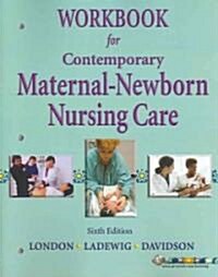 Workbook For Contemporary Maternal-newborn Nurse Care (Paperback, 6th, Workbook)