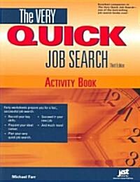 The Very Quick Job Search: Get a Better Job in Half the Time! (Paperback, 3)